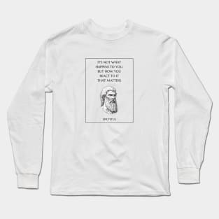 Epictetus Quote Long Sleeve T-Shirt